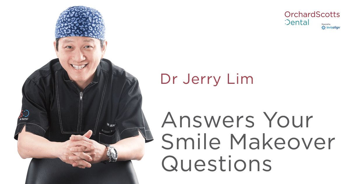 Dr Jerry Lim Answers Your Smile Makeover Questions