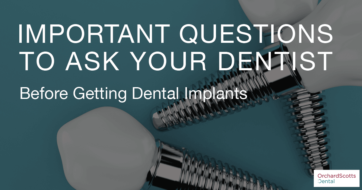 Important Questions to Ask Your Dentist Before Getting Dental Implants