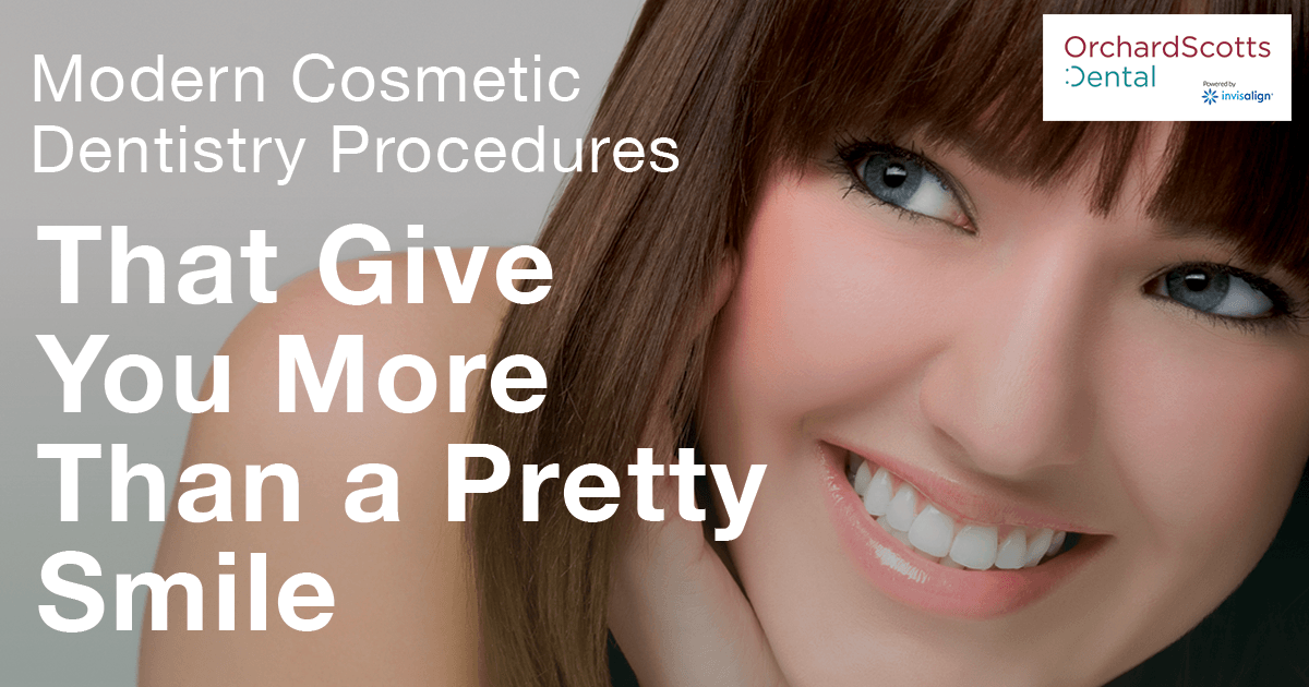 Modern Cosmetic Dentistry Procedures That Give You More Than a Pretty Smile